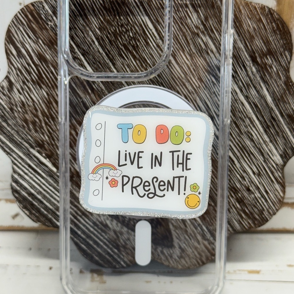 Magnetic Phone Grip.  Live in the Present MagSafe Phone Grip